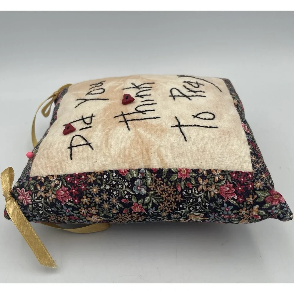 Hand-stitched Door Hanger Pillow Pincushion Did You Think To Pray Cottagecore